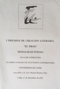 1991. 'Como si de lienzos se tratase'. Premio de Poesía 'El Drag'. Universidad de Cádiz. Diploma.